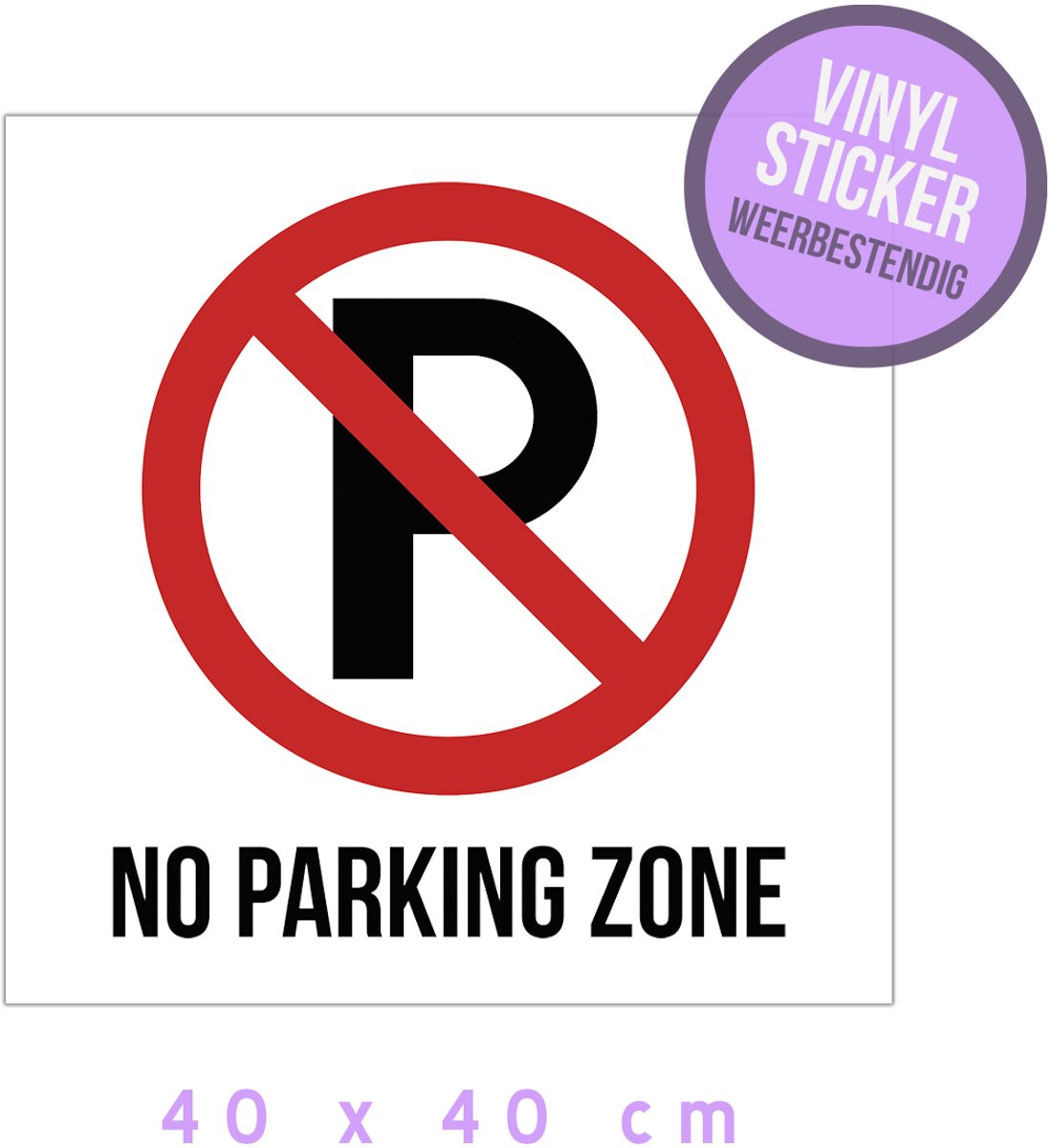 Pictogram/ vinyl sticker | "No parking zone" | 40 x 40 cm | Wit | Verboden te parkeren | Engelstalig | Watervast | Parkeeroverlast | Hier niet parkeren | 1 stuk