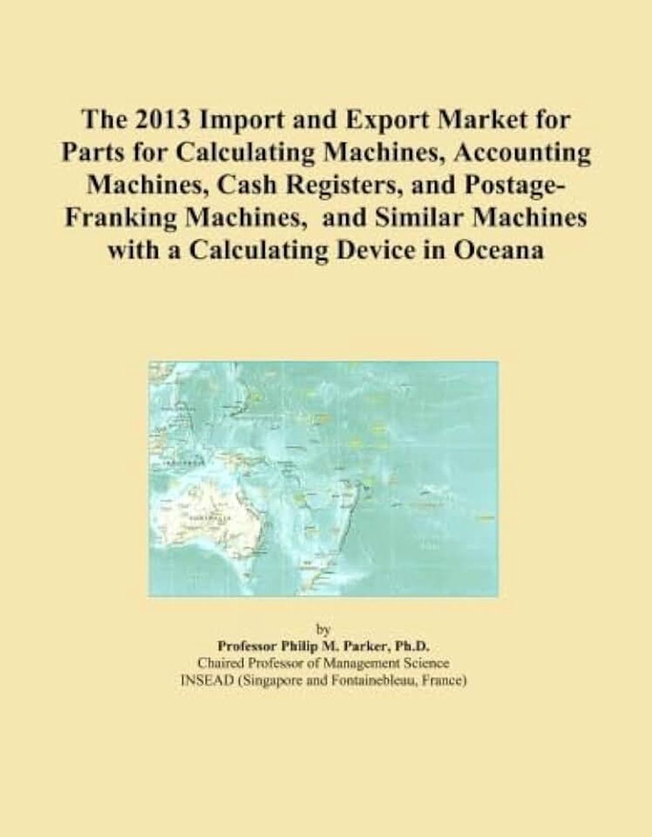 Market for Parts for Calculating Machines, Accounting Machines, Cash Registers, and Postage-Franking Machines, and Similar Machines with a Calculating Device in Oceana