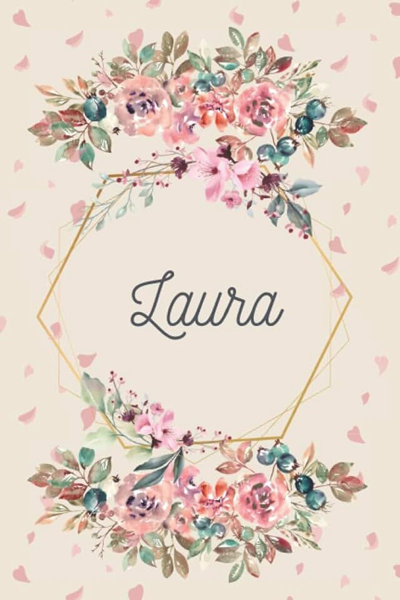 Schönes Geschenk Notizbuch personalisiert mit Namen Laura, perfektes Geburtstag für Mädchen und Frauen, liniertes Notizbuch mit rosa Blumen 6x9 Zoll,120 Seiten (German Edition)