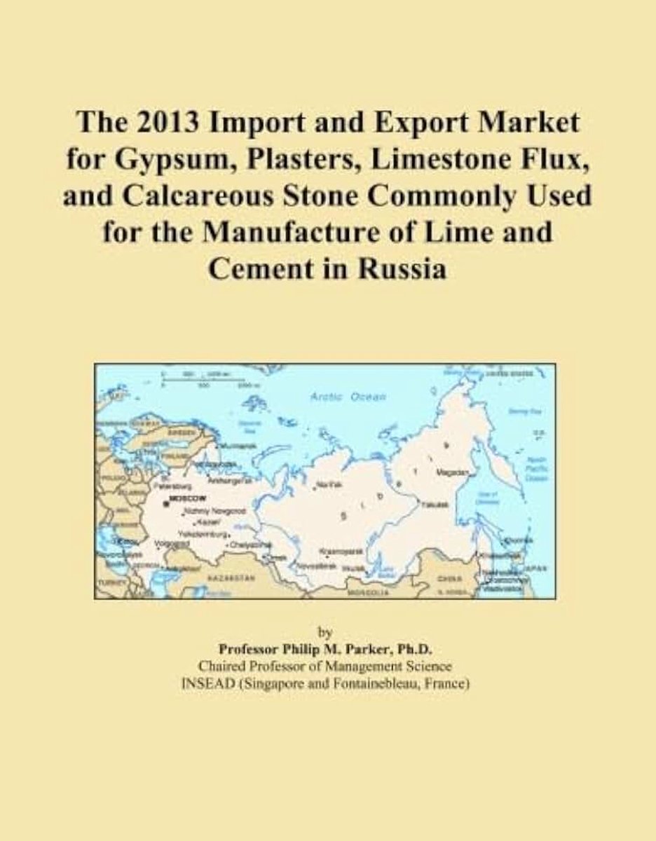 2013 Import and Export Market for Gypsum, Plasters, Limestone Flux, and Calcareous Stone Commonly Used for the Manufacture of Lime and Cement in Russia