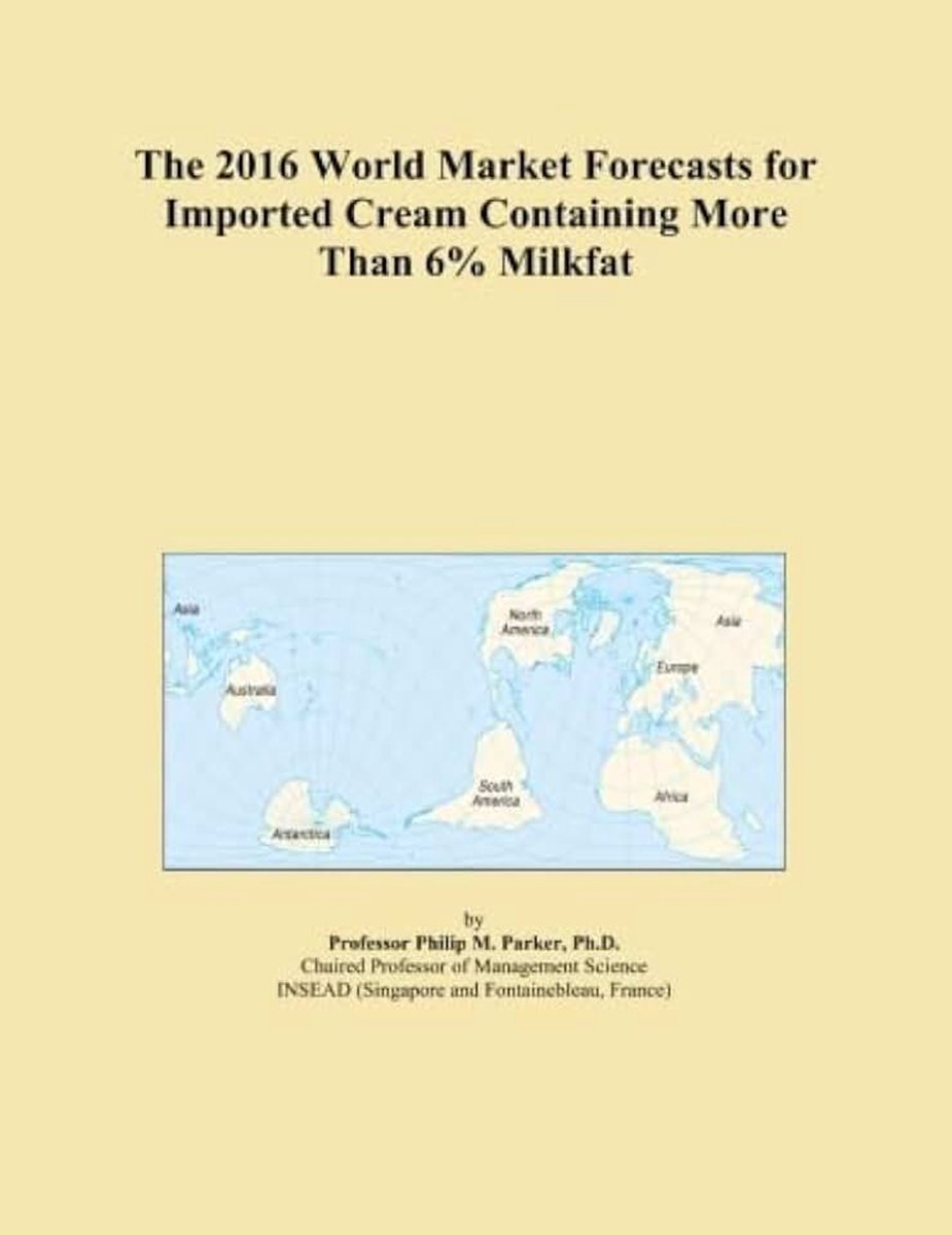 World Market Forecasts for Imported Cream Containing More Than 6% Milkfat