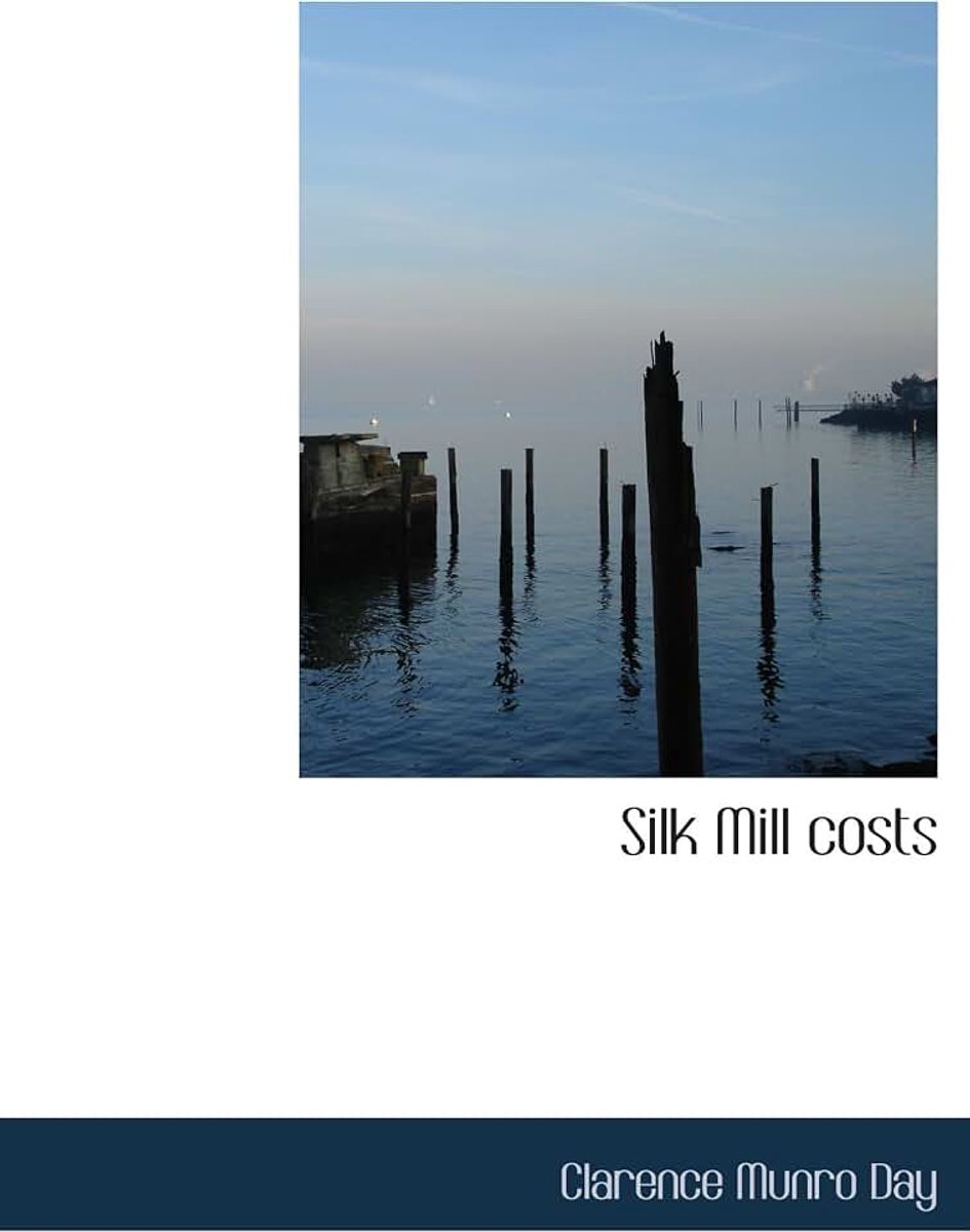 Silk Mill costs