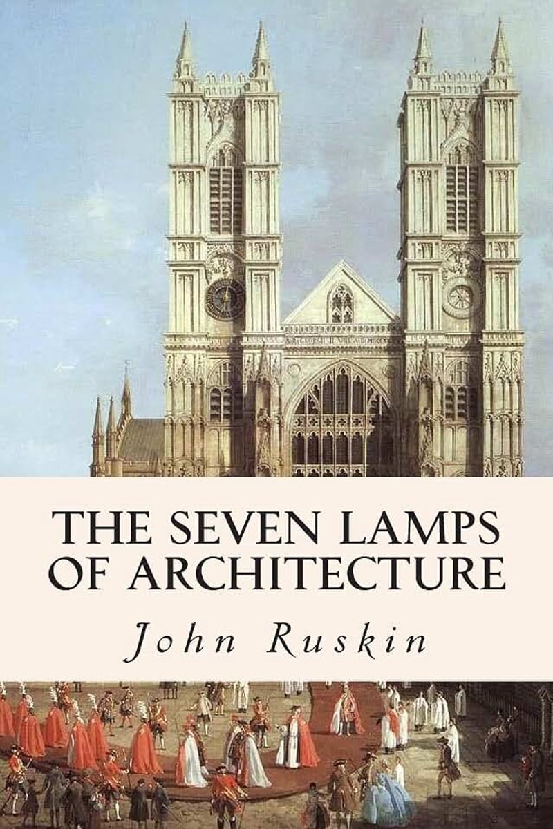 Seven Lamps of Architecture