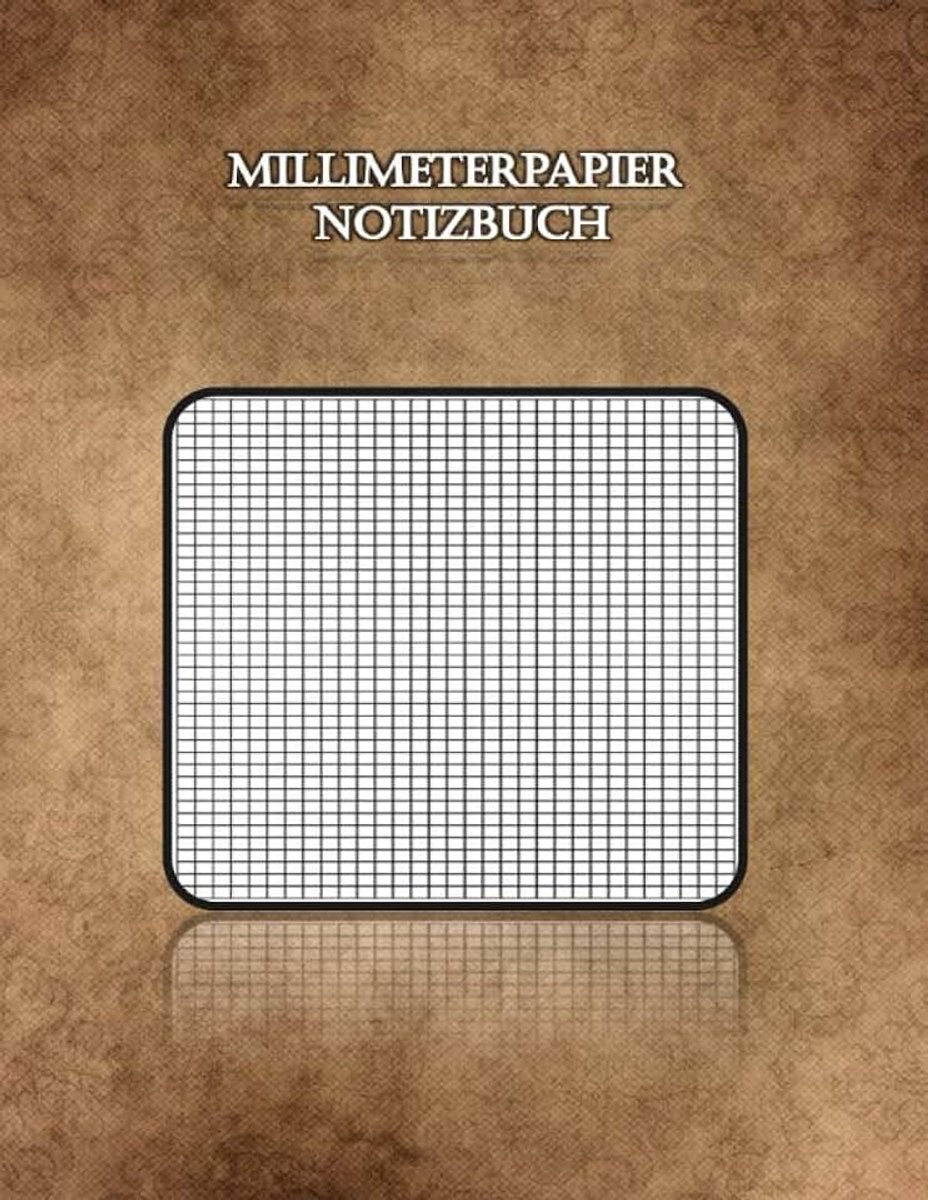 Millimeterpapier Notizbuch: A4 Notizblock in Millimeter 120 Seiten. (Groß 21.59 x 27.94): Millimeterblock zum technischen Zeichnen, Millimeter ... und Naturwissenschaften für Studenten