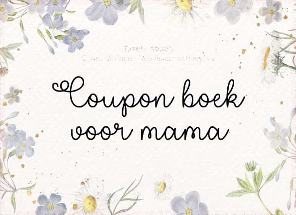 Boek voor mama: 20 blanco bonnen met bloemenmotief om weg te geven voor verjaardagen of andere gelegenheden | Bonnenboekje om zelf in te vullen als cadeau voor moeder