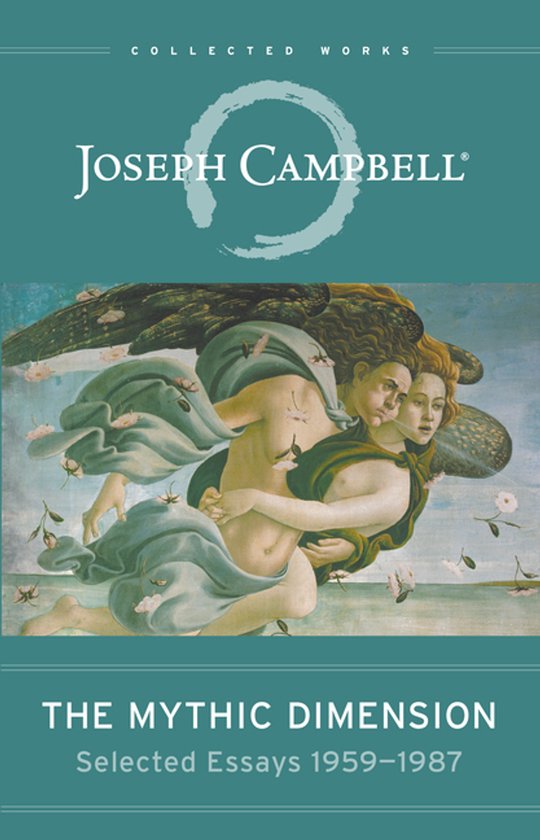 Couverture du livre "The Mythic Dimension" avec "Collected Works" et "Joseph Campbell". Au centre, une peinture de deux figures, entourées d'un oiseau et de fleurs.