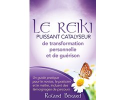 Le Reiki - Puissant Catalyseur de transformation personnelle et de guérison