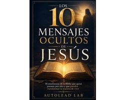 Los 10 Mensajes Ocultos de Jesús