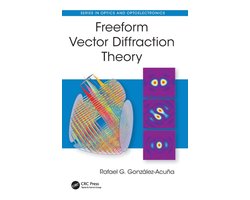 Series in Optics and Optoelectronics- Freeform Vector Diffraction Theory