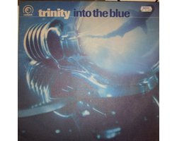 Trinity - Into The Blue