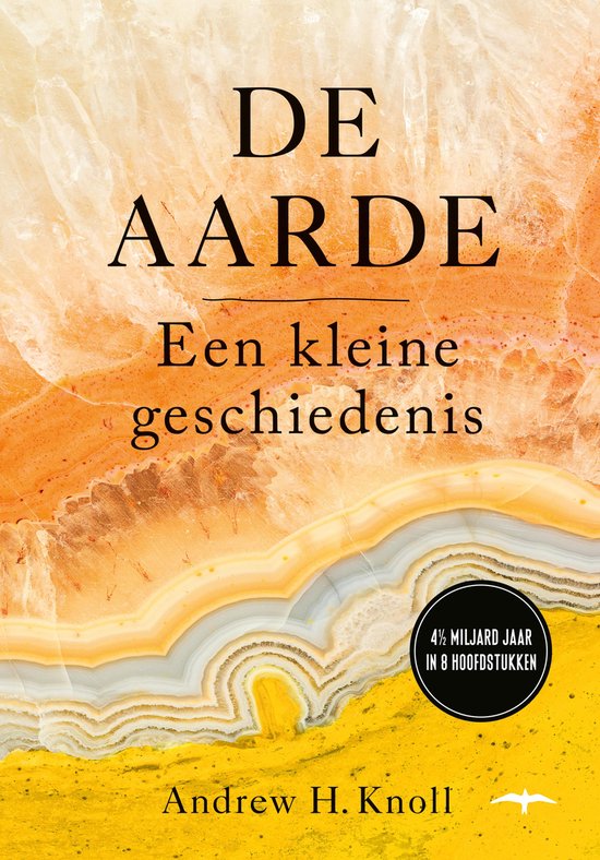 Boek "De Aarde: Een kleine geschiedenis" met een achtergrond van marmer in oranje, geel en wit tinten. Ondertitel: "4½ miljard jaar in 8 hoofdstukken".