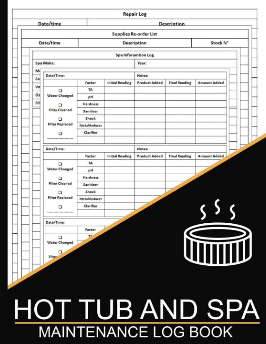 Hot Tub and Spa Maintenance Log Book: a Journal to Track Water Chemistry, Hot Tub Spa Usage and Regular Maintenance - ShopVlot