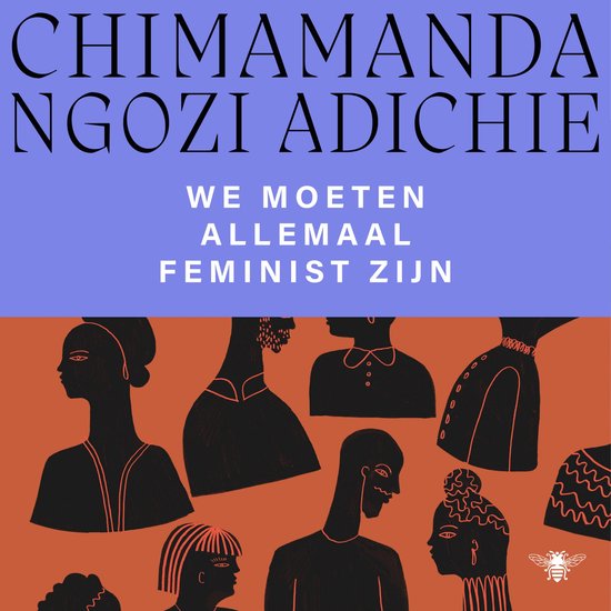 Boekomslag met de titel 'WE MOETEN ALLEMAAL FEMINIST ZIJN' en zwart-wit illustraties van gezichten.