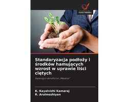 Standaryzacja podloży i środków hamujących wzrost w uprawie liści ciętych