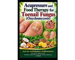 Common People Medical Books - Part 3- Acupressure and Food Therapy for Toenail Fungus (Onychomycosis)