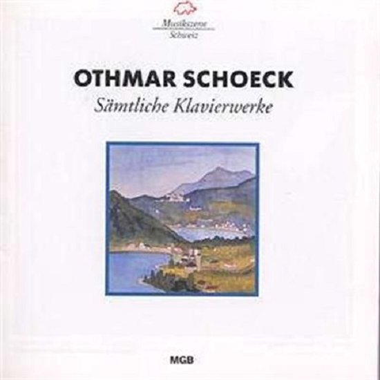 CD-hoes Othmar Schoeck 'Sämtliche Klavierwerke' met een schilderij van een Zwitsers berglandschap bij een meer.