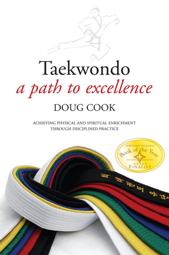 Boekomslag 'Taekwondo: a path to excellence' door Doug Cook met een stapel gekleurde taekwondobanden.