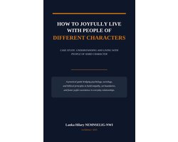How to Joyfully Live with People of Different Characters
