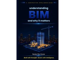 The Elevore Digital Construction- Understanding BIM and Why It Matters