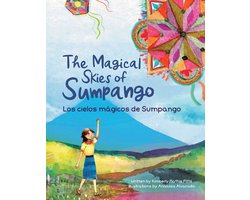 The Magic Skies of Sumpango/Los Cielos Magicos de Sumpango