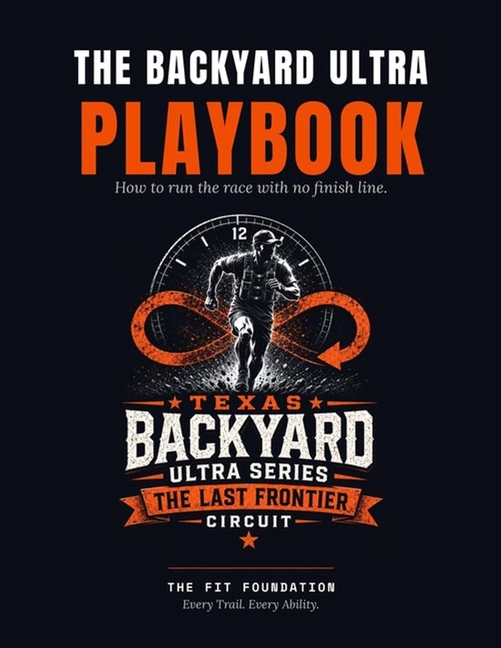 Cover van 'The Backyard Ultra Playbook' met een hardloper, een oneindigheidssymbool en een klok op een zwarte achtergrond.