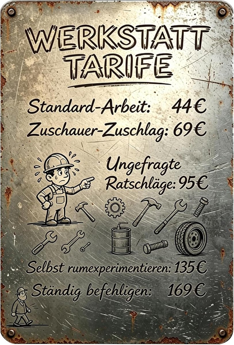 Metalen bord werkplaats met grappige spreuk voor garage