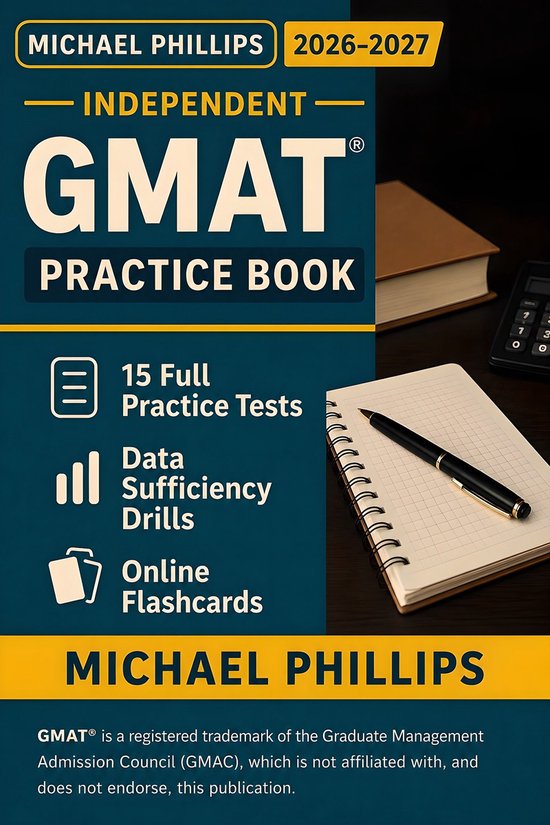 Omslag van het GMAT oefenboek 2026-2027 door Michael Phillips met notitieblok en pen op een bureau.