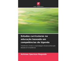 Estudos curriculares na educaï¿½ï¿½o baseada em competï¿½ncias do Uganda