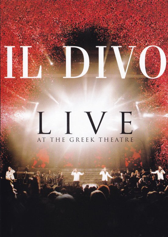 Il Divo treedt op voor een publiek met rode confetti en de tekst 'Live at the Greek Theatre'.