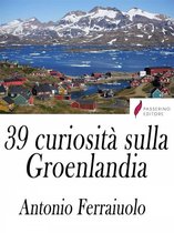 39 curiosità sulla Groenlandia