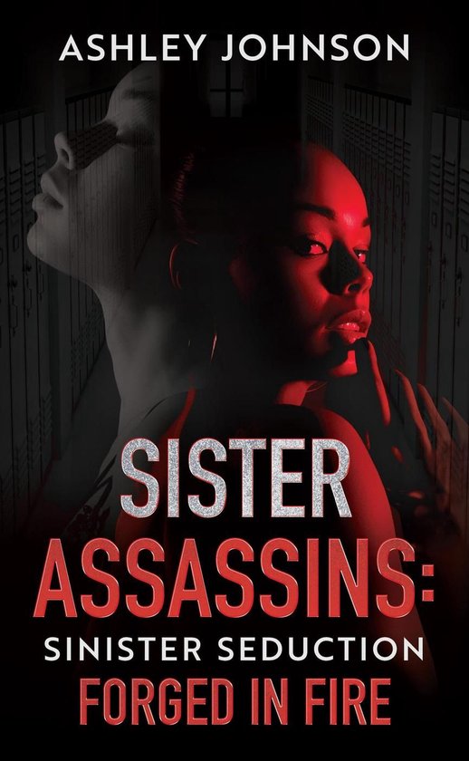 Boekomslag met de titel 'Sister Assassins: Sinister Seduction'. Een vrouw met rode belichting kijkt naar de camera.