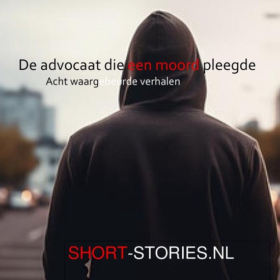 De advocaat die een moord pleegde