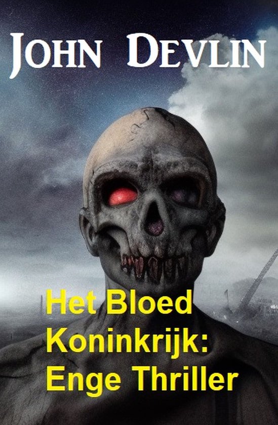 Het Bloed Koninkrijk: Enge Thriller - cover