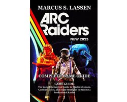 ARC Raiders GAME GUIDE