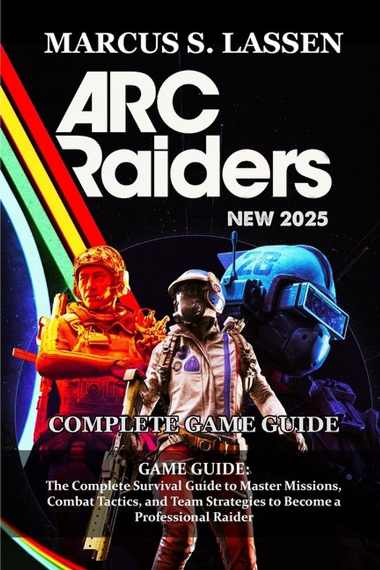 ARC Raiders GAME GUIDE