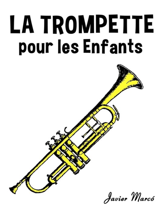 Partitions Musicales Pour Les Enfants-La Trompette pour les enfants