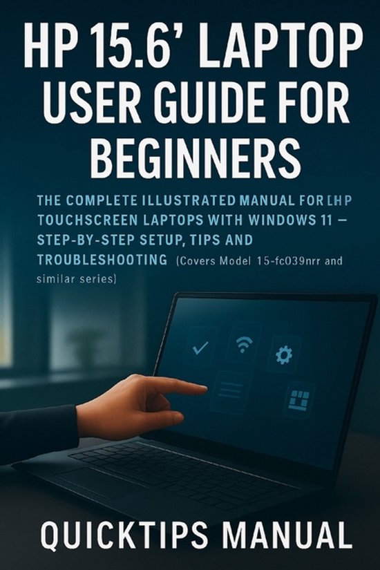 HP 15.6 Laptop Guides for Beginners and Seniors- HP 15.6" La ... - cover
