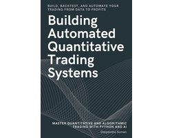 Building Automated Quantitative Trading Systems