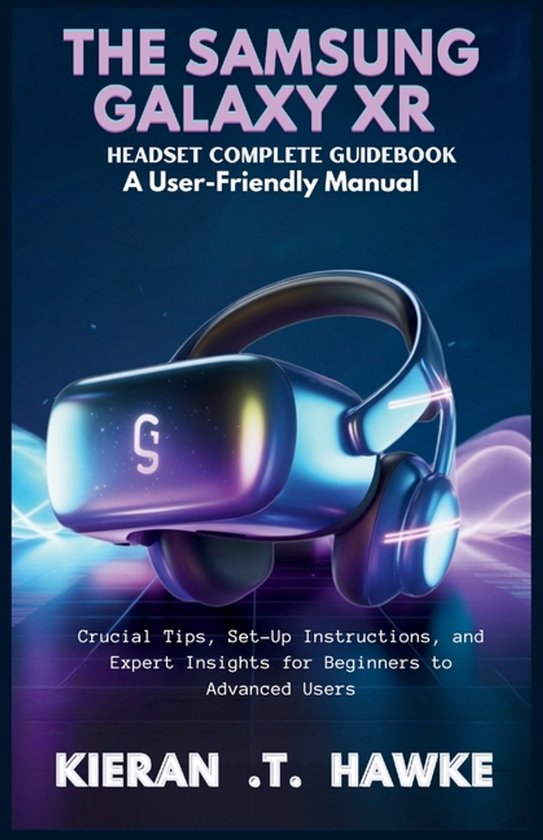 The Complete VR Beginner to Expert Guidebooks-The Samsung Ga ... - cover