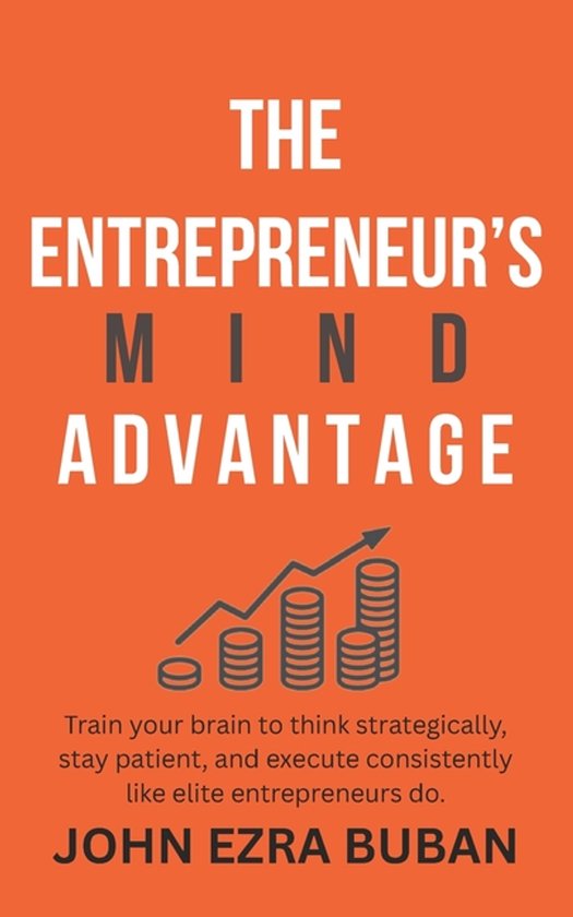 The Entrepreneur's Mind Advantage - cover