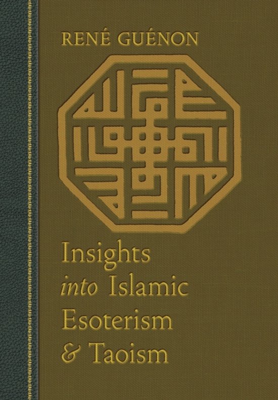 Insights into Islamic Esoterism and Taoism