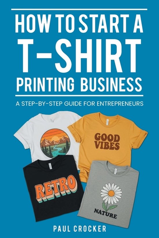 How to Start a T-Shirt Printing Business - cover