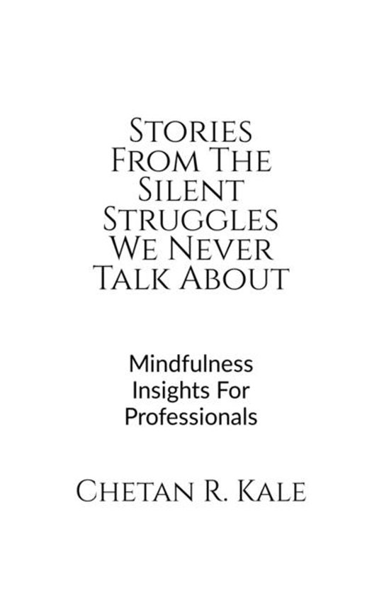 Stories From The Silent Struggles We Never Talk About - cover