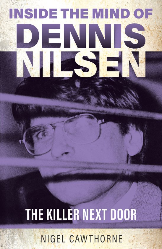 Inside the Mind- Inside the Mind of Dennis Nilsen - cover