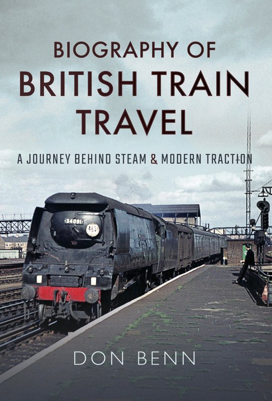 Biography of British Train Travel - cover
