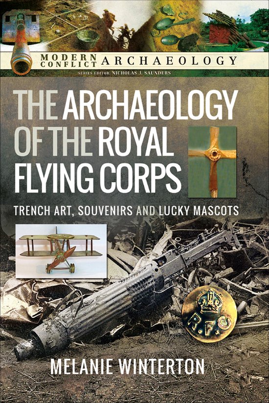 Modern Conflict Archaeology - The Archaeology of the Royal F ... - cover