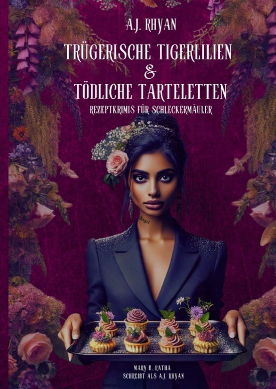 Trügerische Tigerlilien & Tödliche Tarteletten - cover