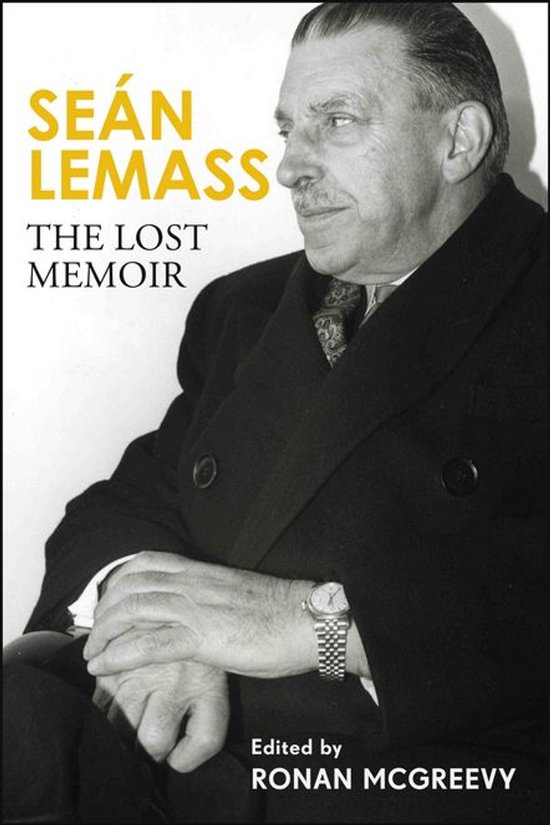 Seán Lemass: The Lost Memoir - cover
