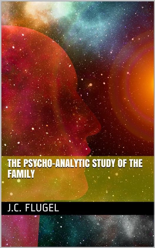 The Psycho-Analytic Study of the Family - cover