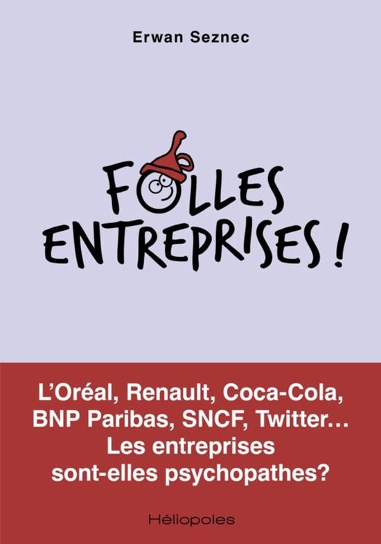 Essai - Folles entreprises !